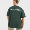 Do It For You Oversized T-Shirt - Forest Green | Premium Comfort & Style