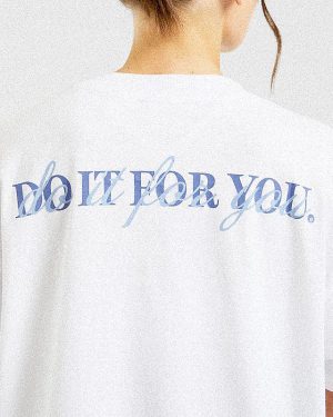 Do It For You Oversized T-Shirt: The Ultimate Blend of Comfort and Empowerment